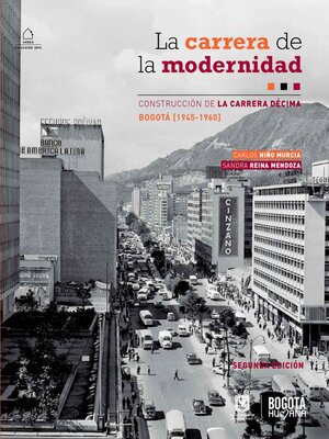 cover image of La Carrera de la modernidad. Construcción de la carrera décima en Bogotá (1945-1960)